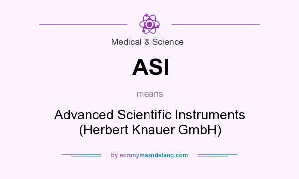 What does ASI mean? It stands for Advanced Scientific Instruments (Herbert Knauer GmbH)