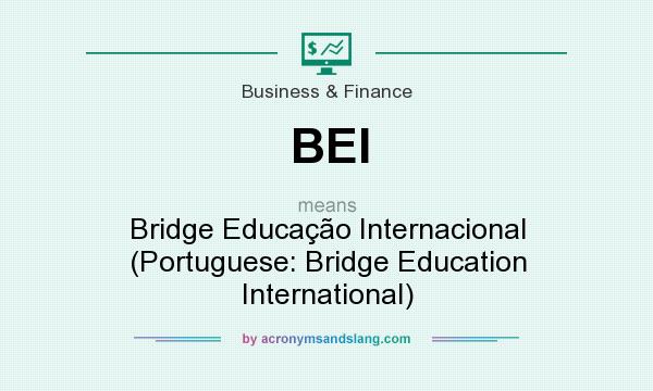 What does BEI mean? It stands for Bridge Educação Internacional (Portuguese: Bridge Education International)