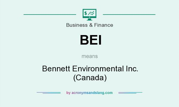 What does BEI mean? It stands for Bennett Environmental Inc. (Canada)