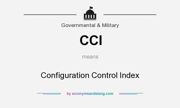 What does CCI mean? It stands for Configuration Control Index