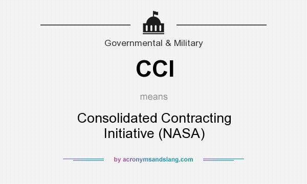 What does CCI mean? It stands for Consolidated Contracting Initiative (NASA)
