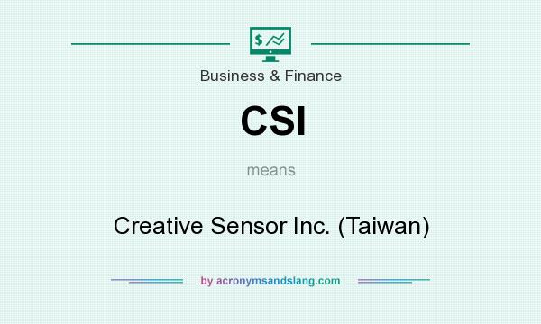 What does CSI mean? It stands for Creative Sensor Inc. (Taiwan)