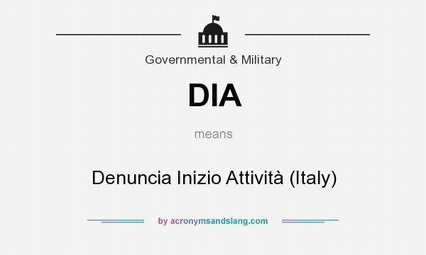 What does DIA mean? It stands for Denuncia Inizio Attività (Italy)