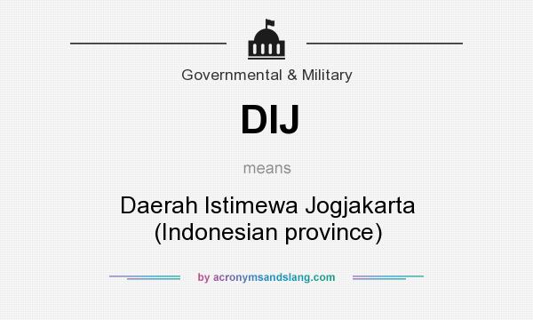 What does DIJ mean? It stands for Daerah Istimewa Jogjakarta (Indonesian province)