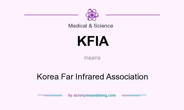 What does KFIA mean? It stands for Korea Far Infrared Association