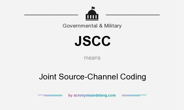 What does JSCC mean? It stands for Joint Source-Channel Coding
