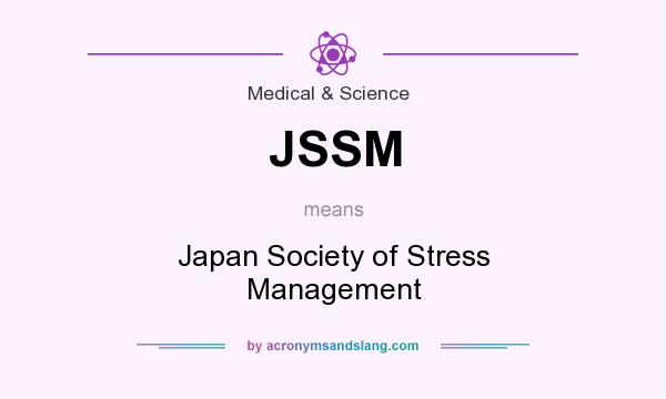 What does JSSM mean? It stands for Japan Society of Stress Management