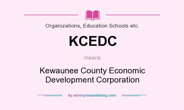 What does KCEDC mean? It stands for Kewaunee County Economic Development Corporation
