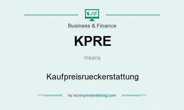 What does KPRE mean? It stands for Kaufpreisrueckerstattung