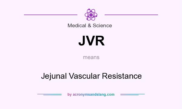 What does JVR mean? It stands for Jejunal Vascular Resistance