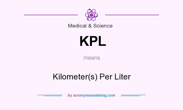 What does KPL mean? It stands for Kilometer(s) Per Liter