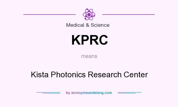 What does KPRC mean? It stands for Kista Photonics Research Center