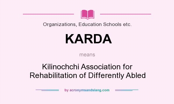 What does KARDA mean? It stands for Kilinochchi Association for Rehabilitation of Differently Abled