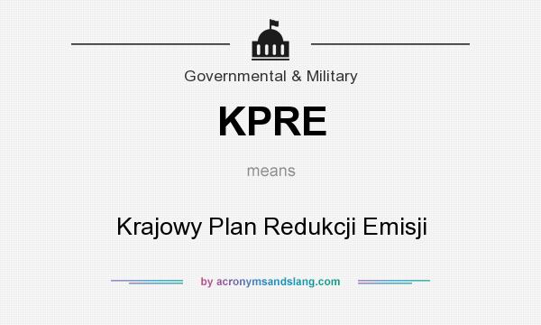 What does KPRE mean? It stands for Krajowy Plan Redukcji Emisji