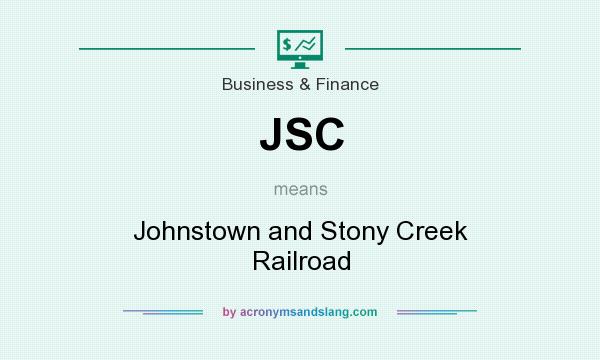 What does JSC mean? It stands for Johnstown and Stony Creek Railroad