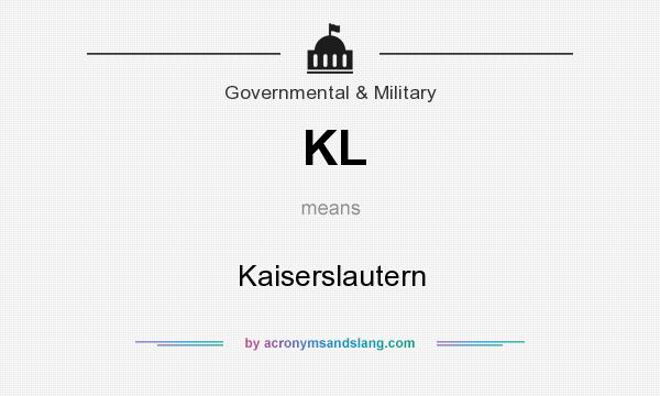 What does KL mean? It stands for Kaiserslautern