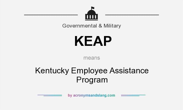 What does KEAP mean? It stands for Kentucky Employee Assistance Program