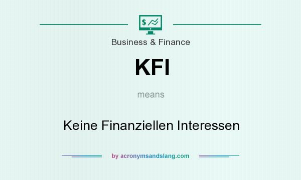 What does KFI mean? It stands for Keine Finanziellen Interessen