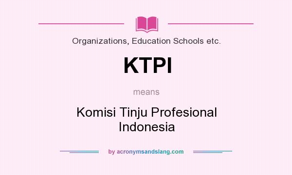 What does KTPI mean? It stands for Komisi Tinju Profesional Indonesia
