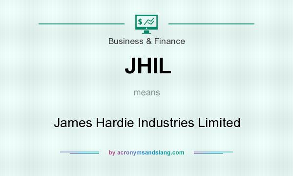 What does JHIL mean? It stands for James Hardie Industries Limited