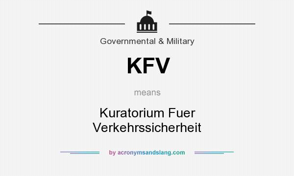 What does KFV mean? It stands for Kuratorium Fuer Verkehrssicherheit