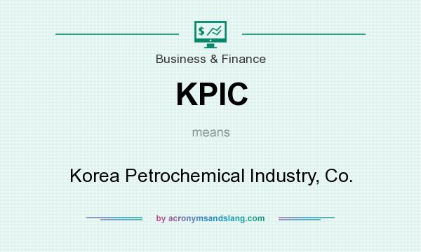What does KPIC mean? It stands for Korea Petrochemical Industry, Co.