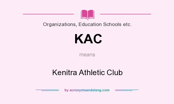 What does KAC mean? It stands for Kenitra Athletic Club