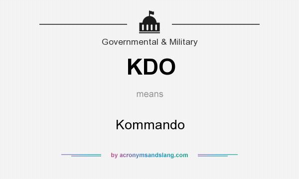 What does KDO mean? It stands for Kommando