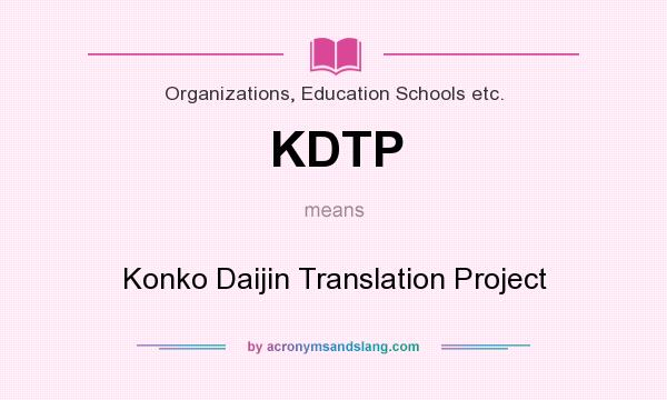 What does KDTP mean? It stands for Konko Daijin Translation Project