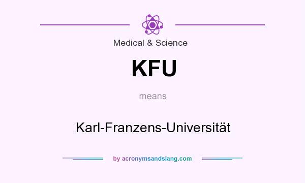 What does KFU mean? It stands for Karl-Franzens-Universität