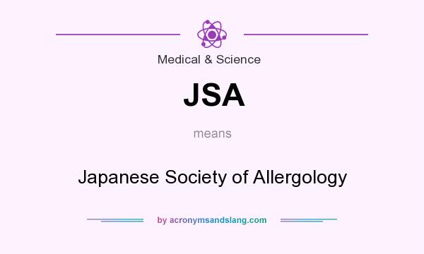 What does JSA mean? It stands for Japanese Society of Allergology