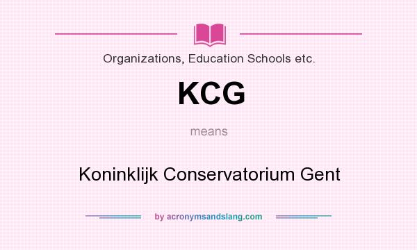 What does KCG mean? It stands for Koninklijk Conservatorium Gent
