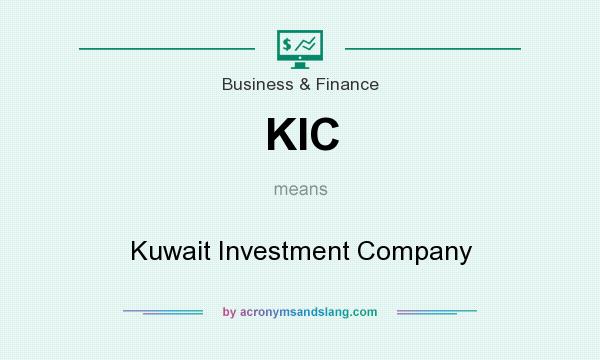 What does KIC mean? It stands for Kuwait Investment Company