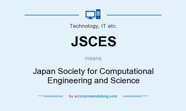 What does JSCES mean? It stands for Japan Society for Computational Engineering and Science