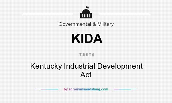 What does KIDA mean? It stands for Kentucky Industrial Development Act