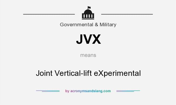 What does JVX mean? It stands for Joint Vertical-lift eXperimental