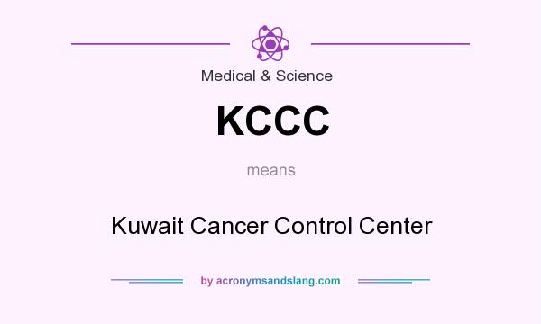 What does KCCC mean? It stands for Kuwait Cancer Control Center