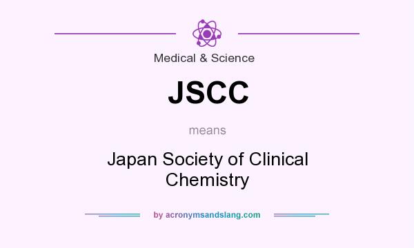What does JSCC mean? It stands for Japan Society of Clinical Chemistry