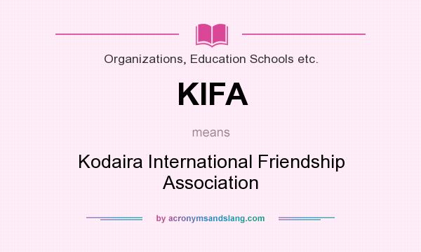 What does KIFA mean? It stands for Kodaira International Friendship Association