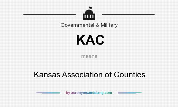 What does KAC mean? It stands for Kansas Association of Counties