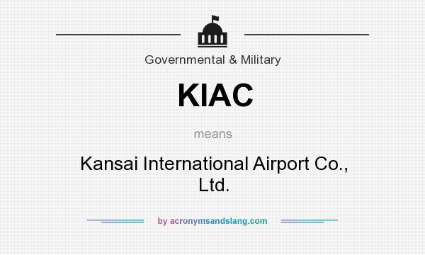 What does KIAC mean? It stands for Kansai International Airport Co., Ltd.