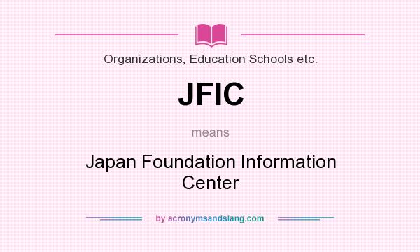 What does JFIC mean? It stands for Japan Foundation Information Center