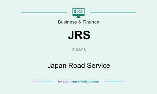 What does JRS mean? It stands for Japan Road Service