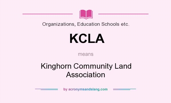 What does KCLA mean? It stands for Kinghorn Community Land Association