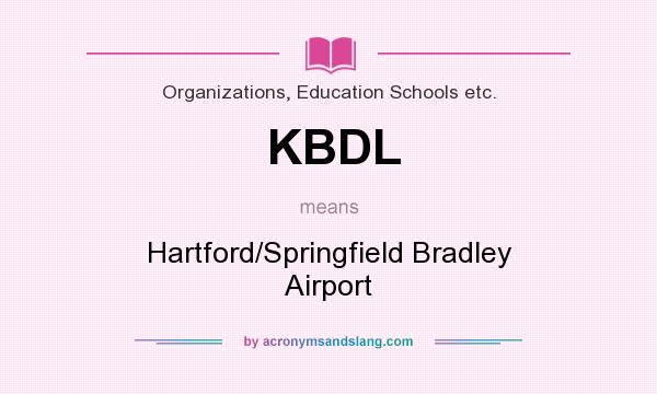What does KBDL mean? It stands for Hartford/Springfield Bradley Airport