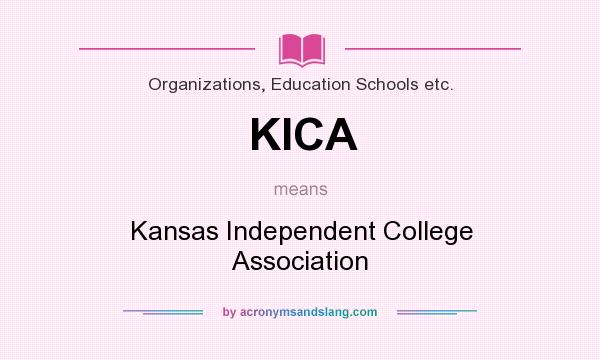 What does KICA mean? It stands for Kansas Independent College Association