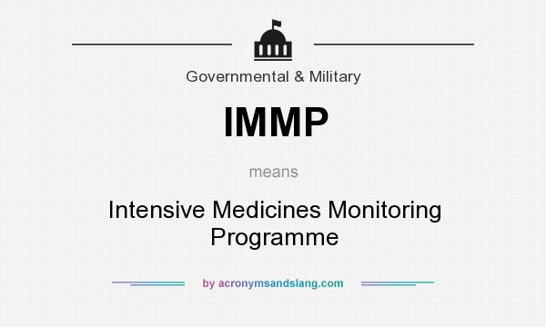 What does IMMP mean? It stands for Intensive Medicines Monitoring Programme