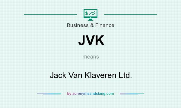 What does JVK mean? It stands for Jack Van Klaveren Ltd.