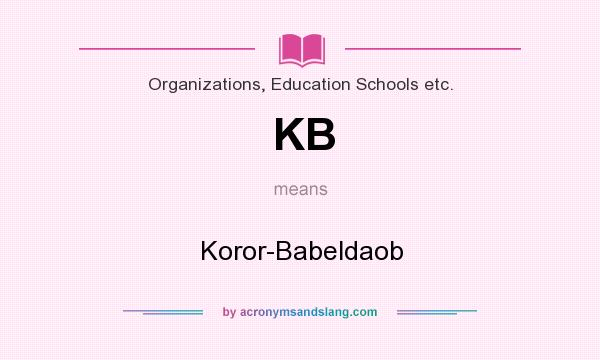 What does KB mean? It stands for Koror-Babeldaob
