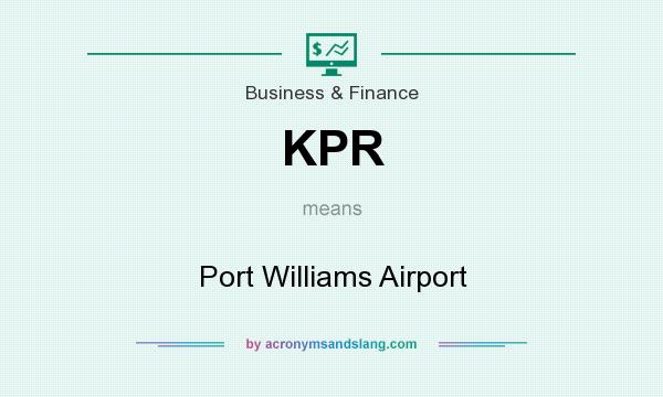 What does KPR mean? It stands for Port Williams Airport